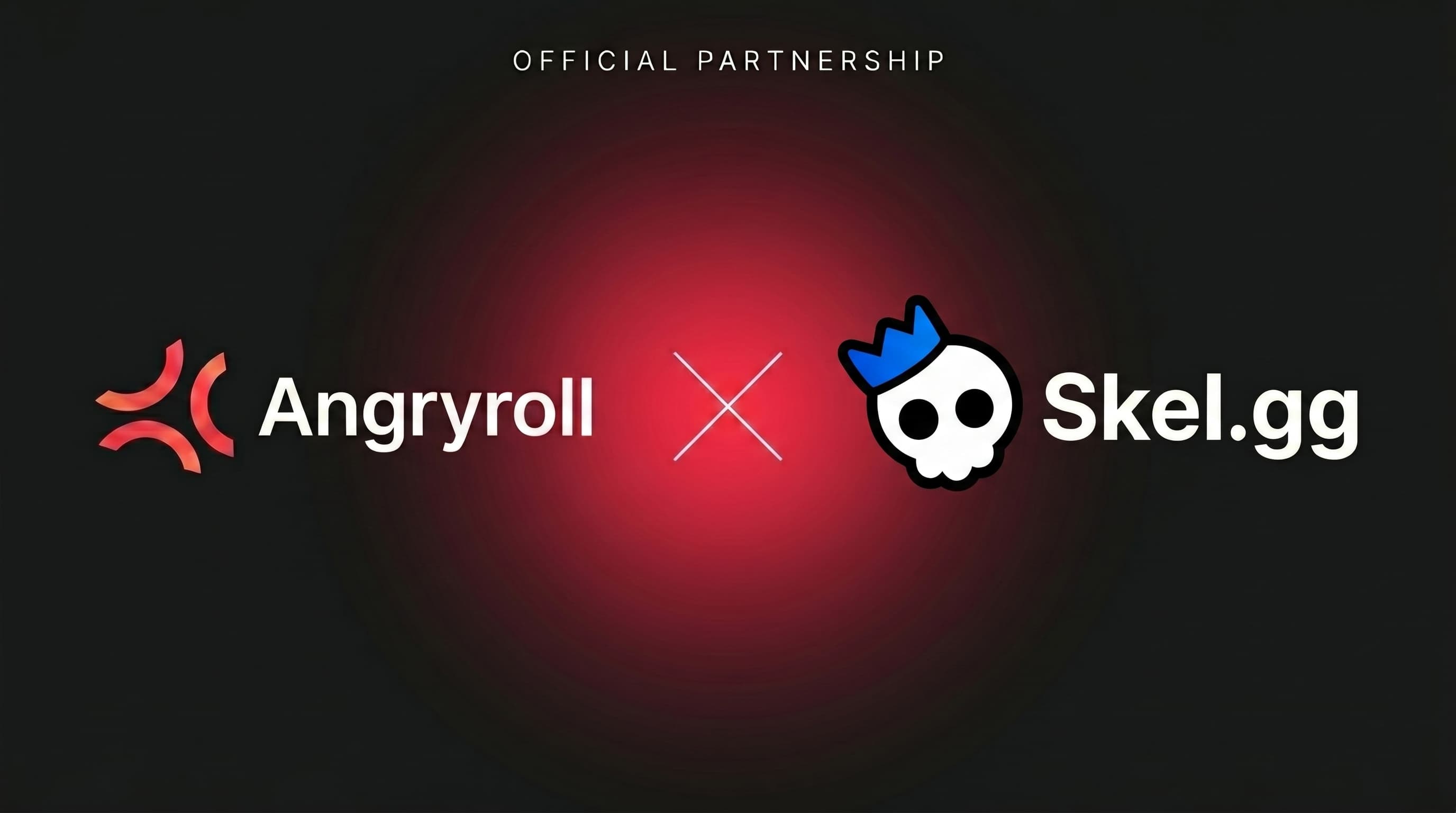 Angryroll × Skel.gg Official Partnership